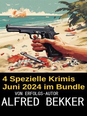 cover image of 4 Spezielle Krimis Juni 2024 im Bundle